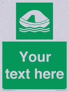 Custom sign safe condition Liferaft